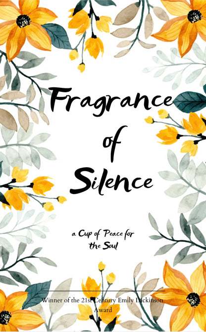 Fragrance of Silence