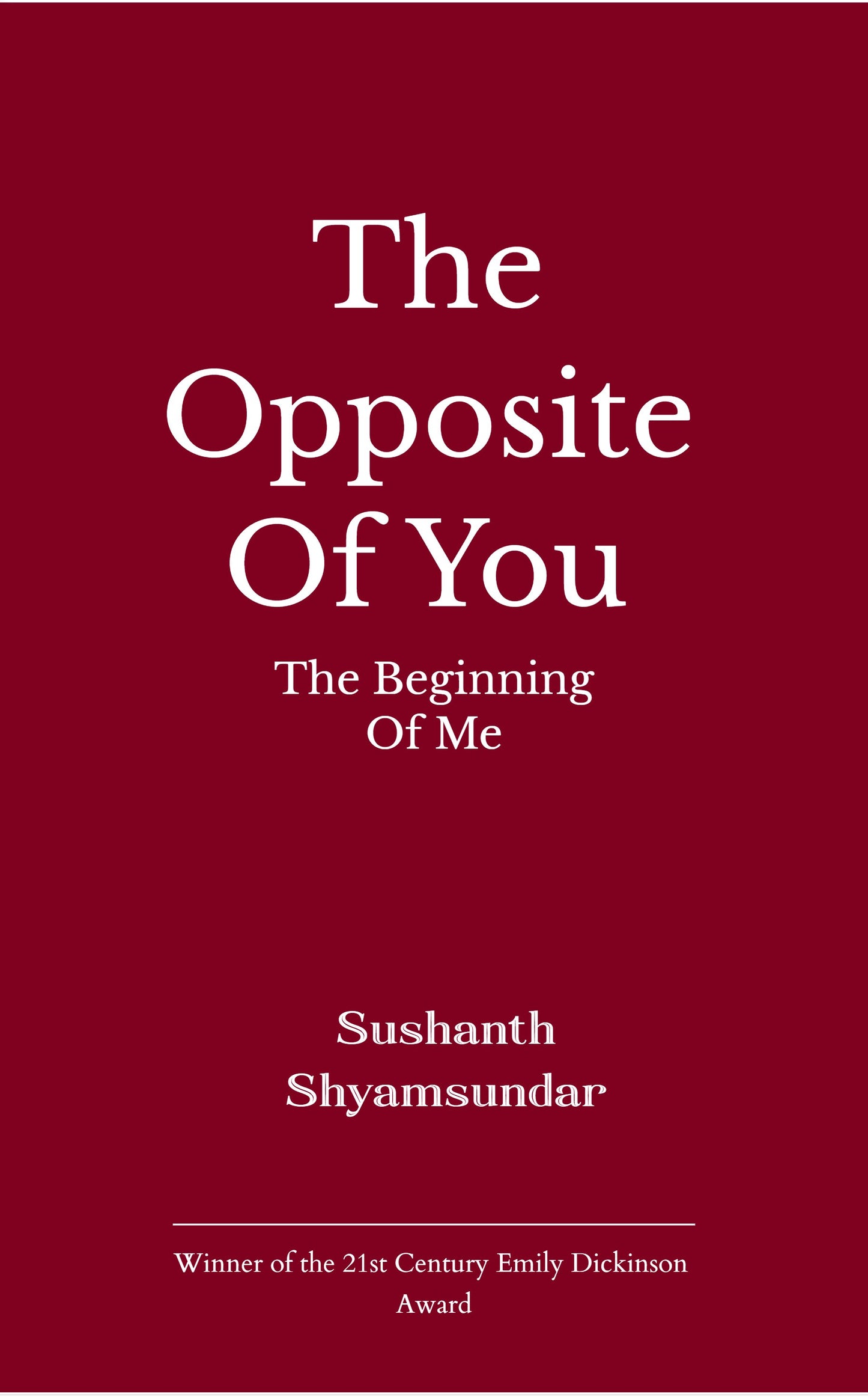 The Opposite of You