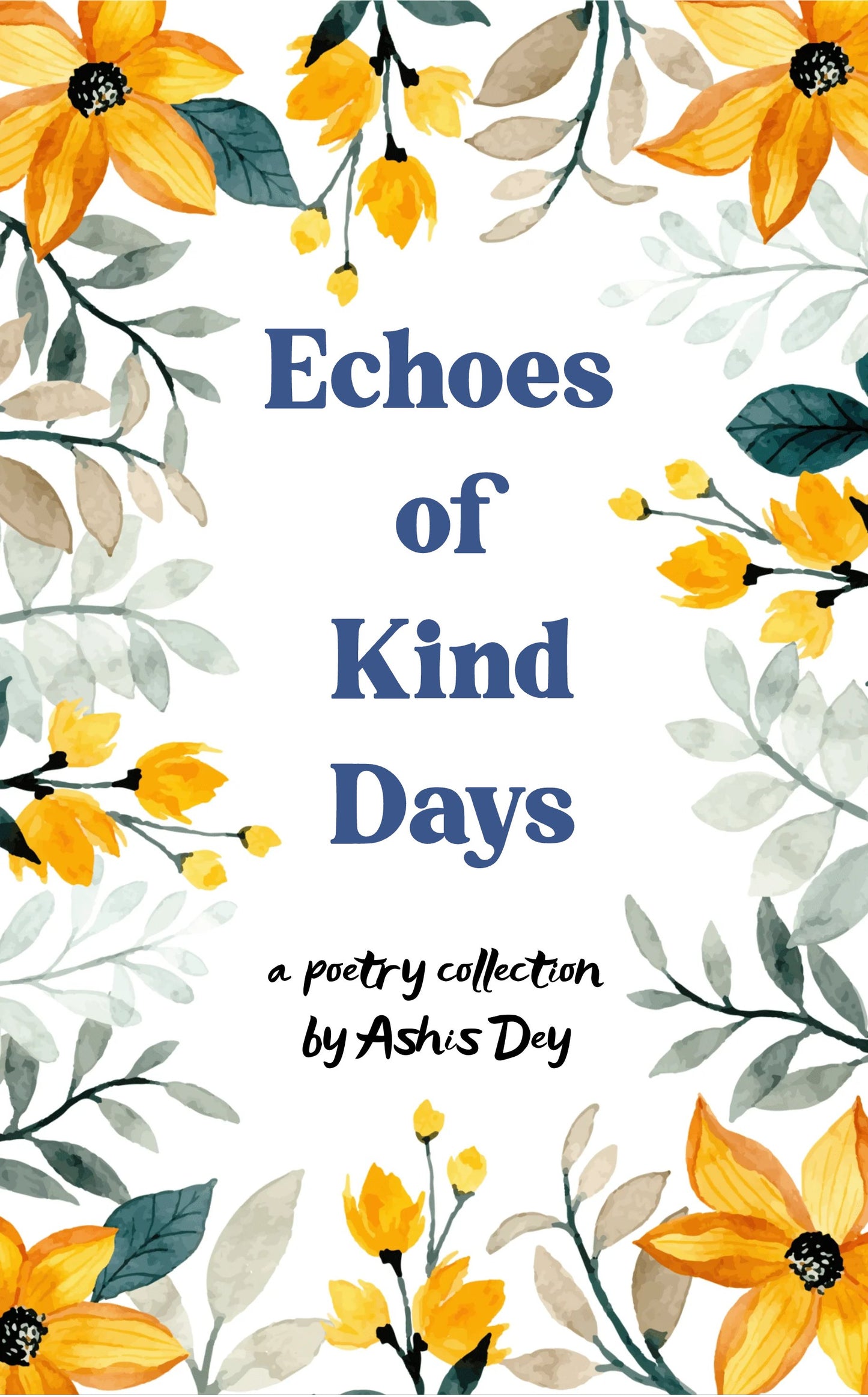 Echoes of Kind Days