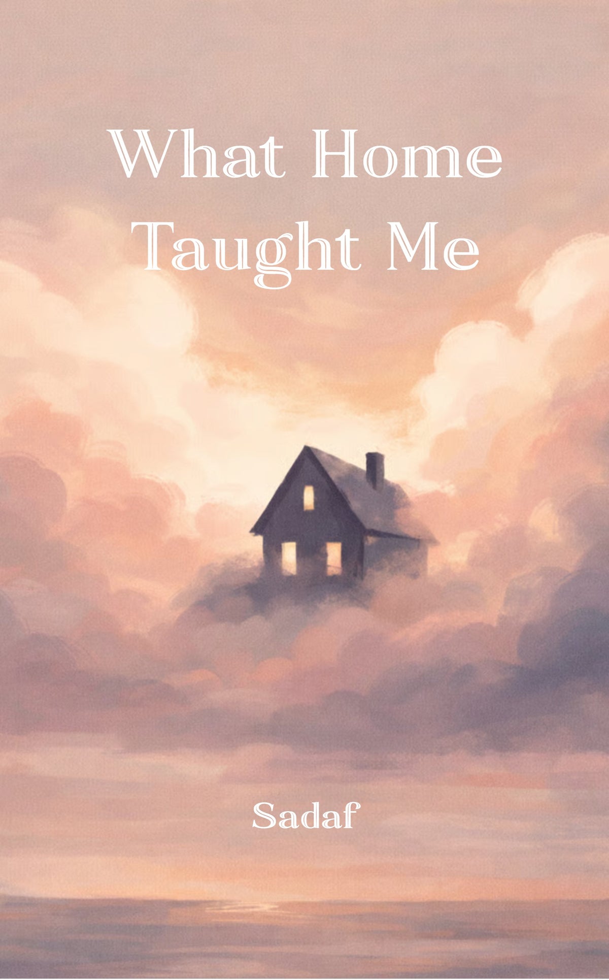 What Home Taught Me