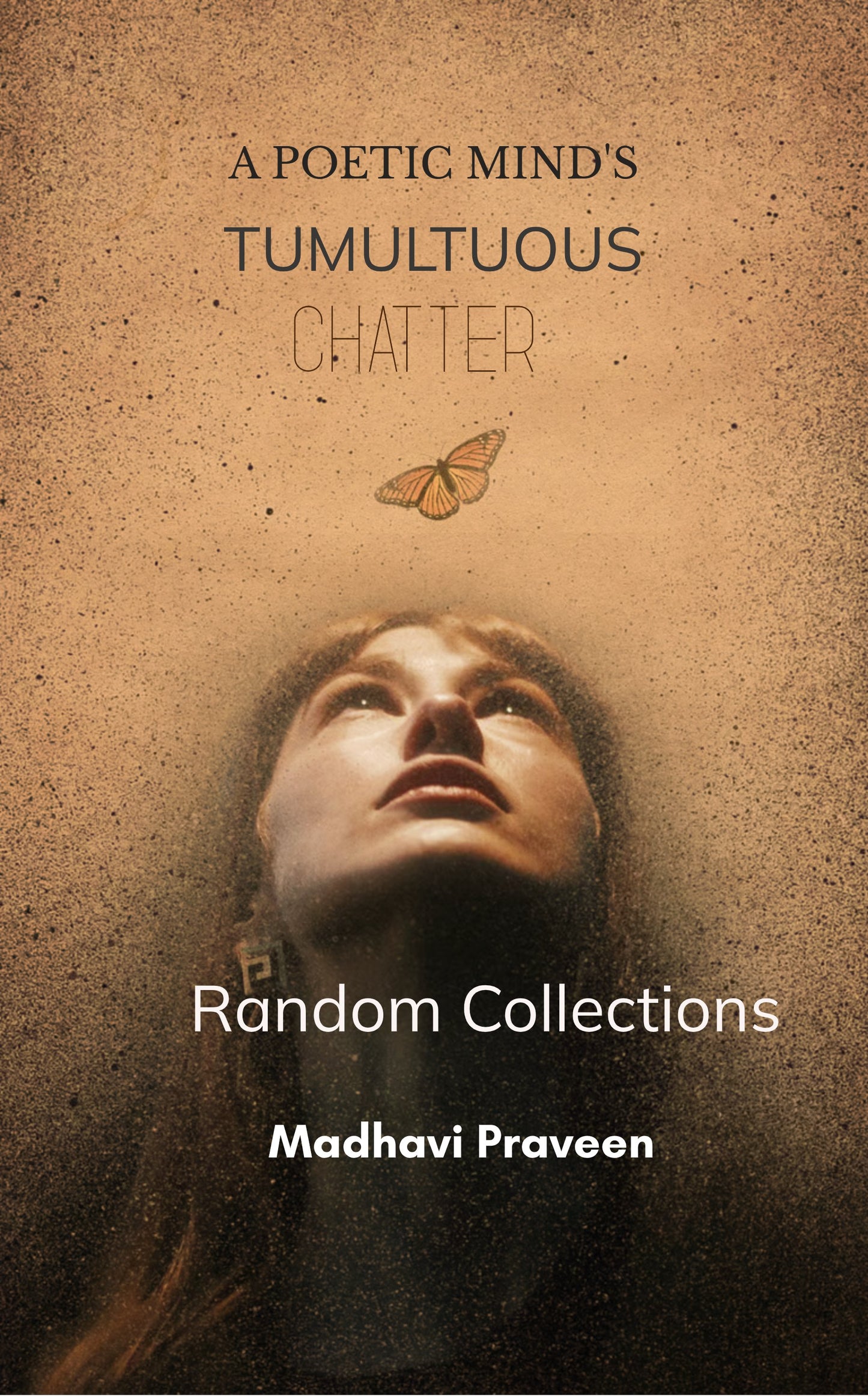 A Poetic Mind's Tumultuous Chatter