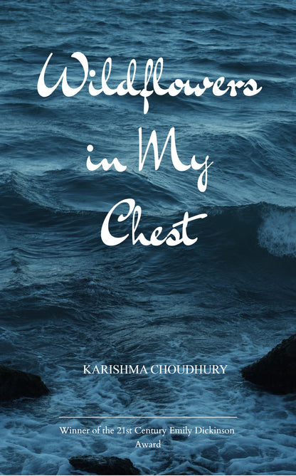 Wildflowers in My Chest