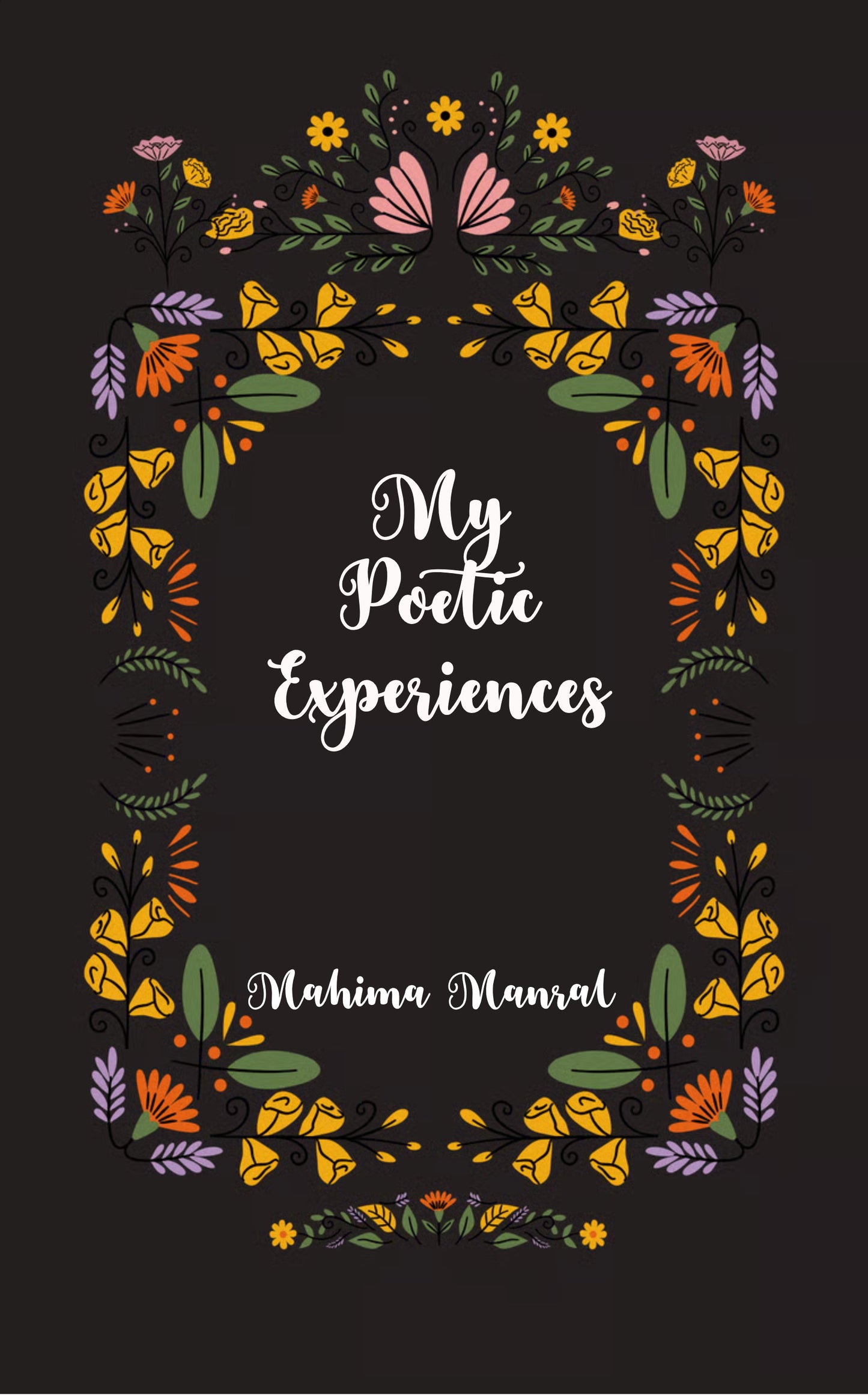 My Poetic Experiences