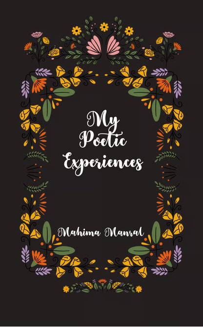 My Poetic Experiences