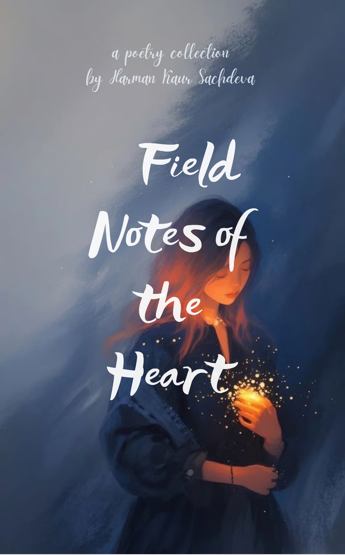 Field Notes of the Heart