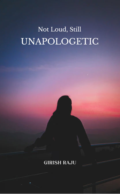Not Loud, Still Unapologetic
