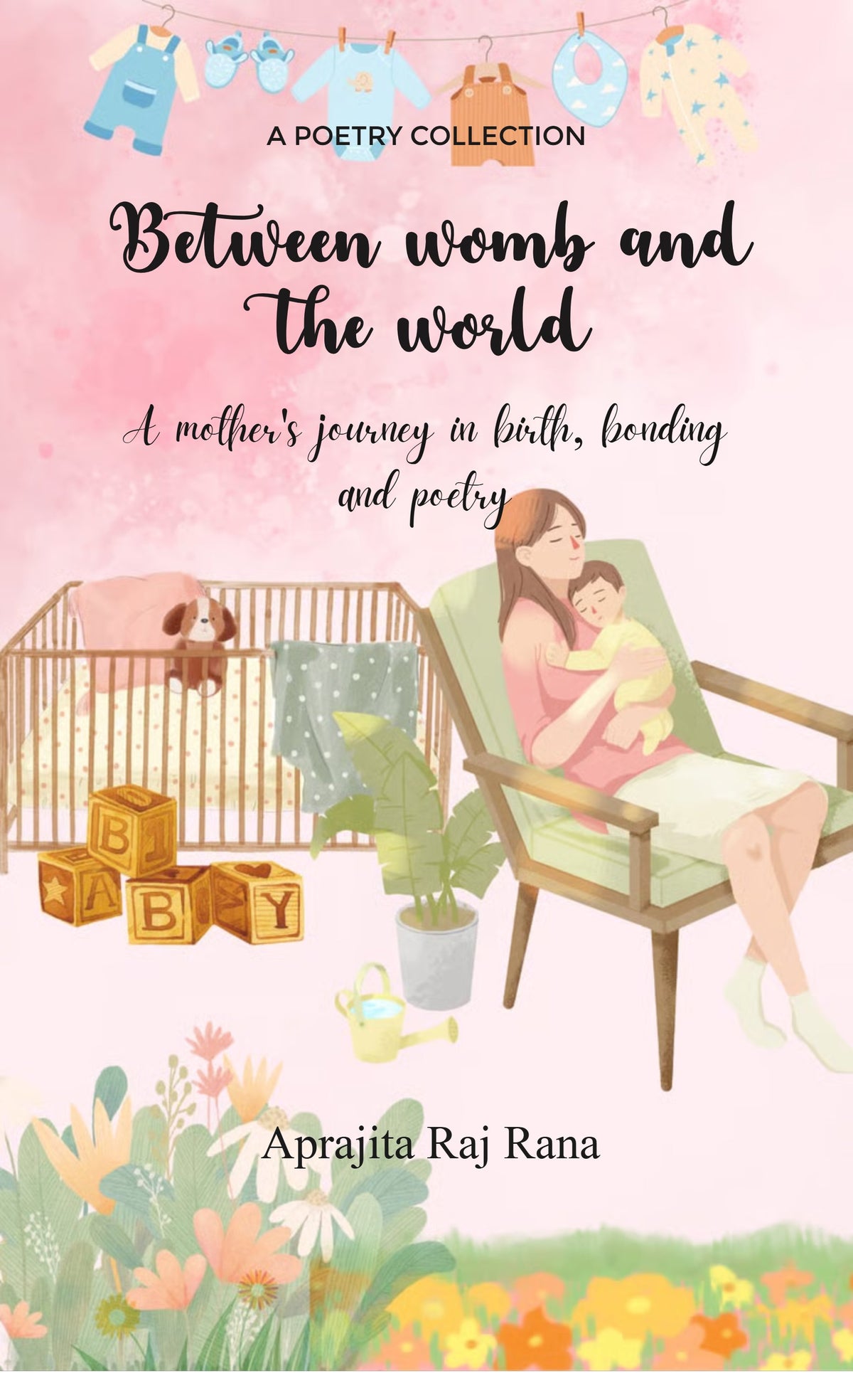Between womb and the world