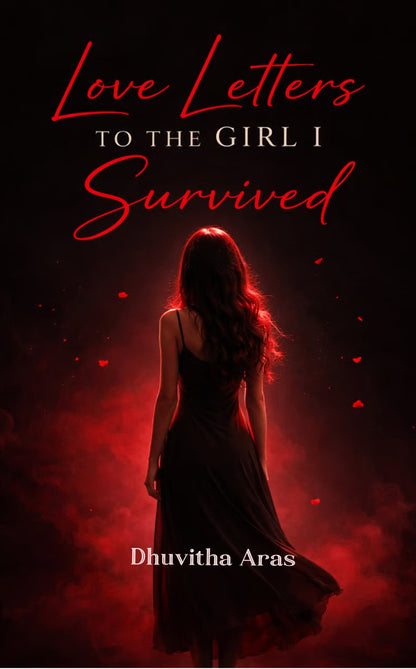 Love Letters to the Girl I Survived