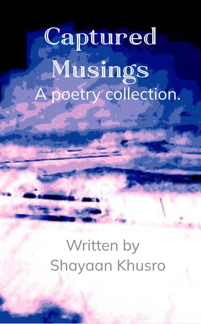 Captured Musings