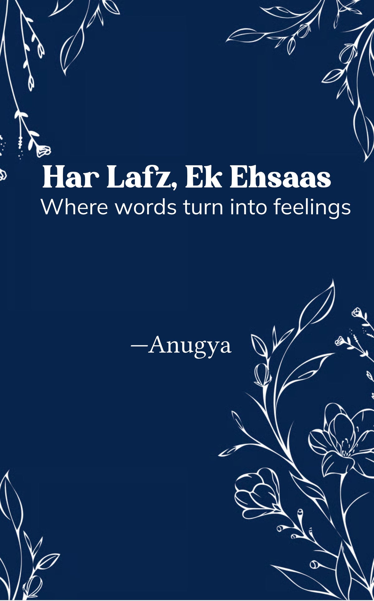 Har Lafz, Ek Ehsaas !