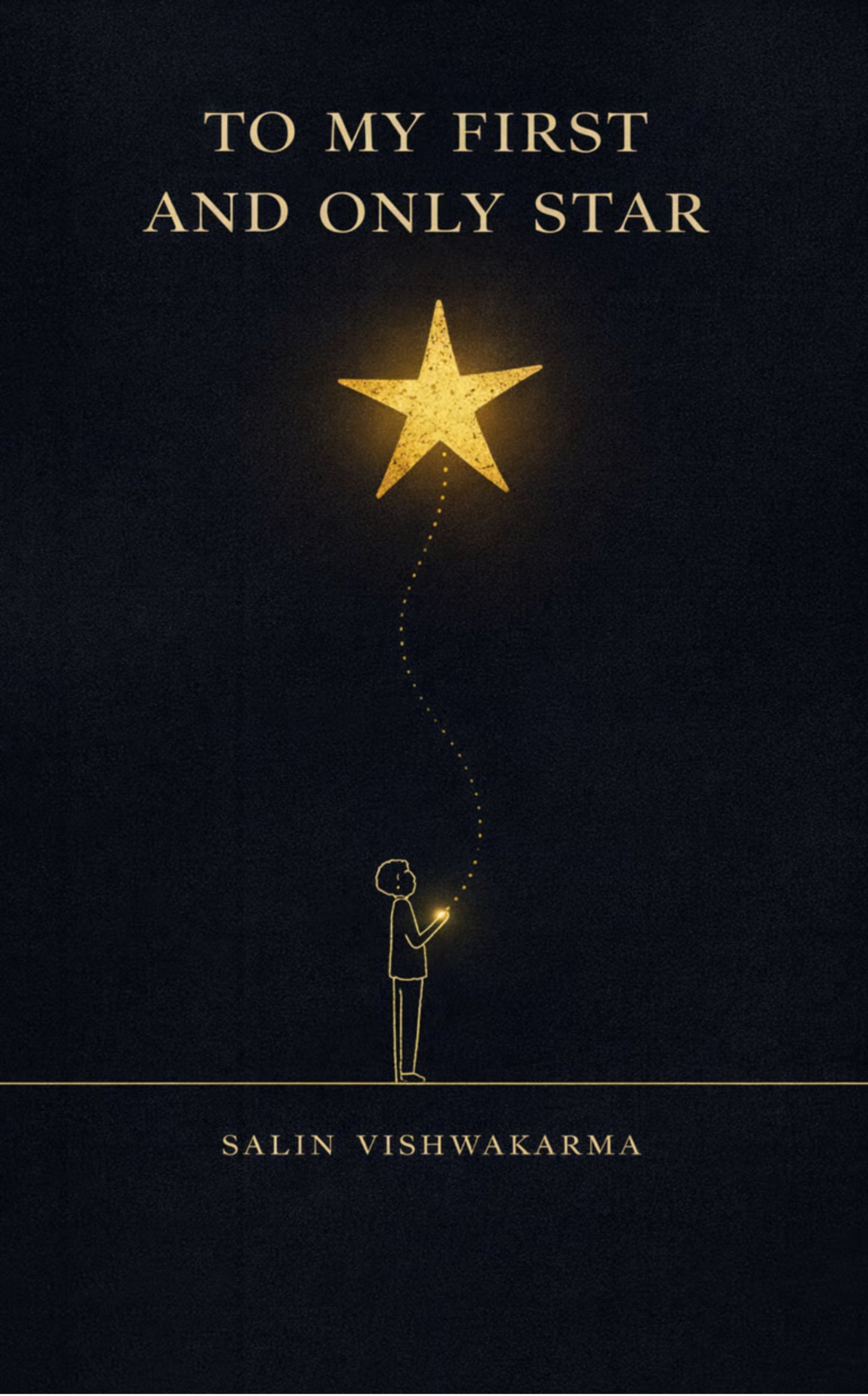To My First and Only Star