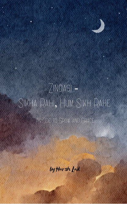 Zindagi - Sikha rahi hum sikh rahe