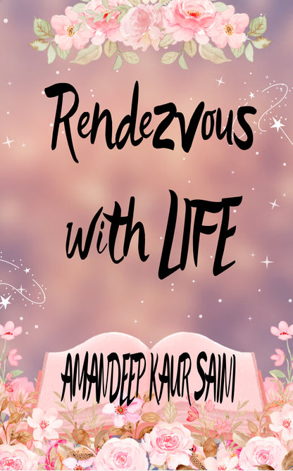 Rendezvous with life