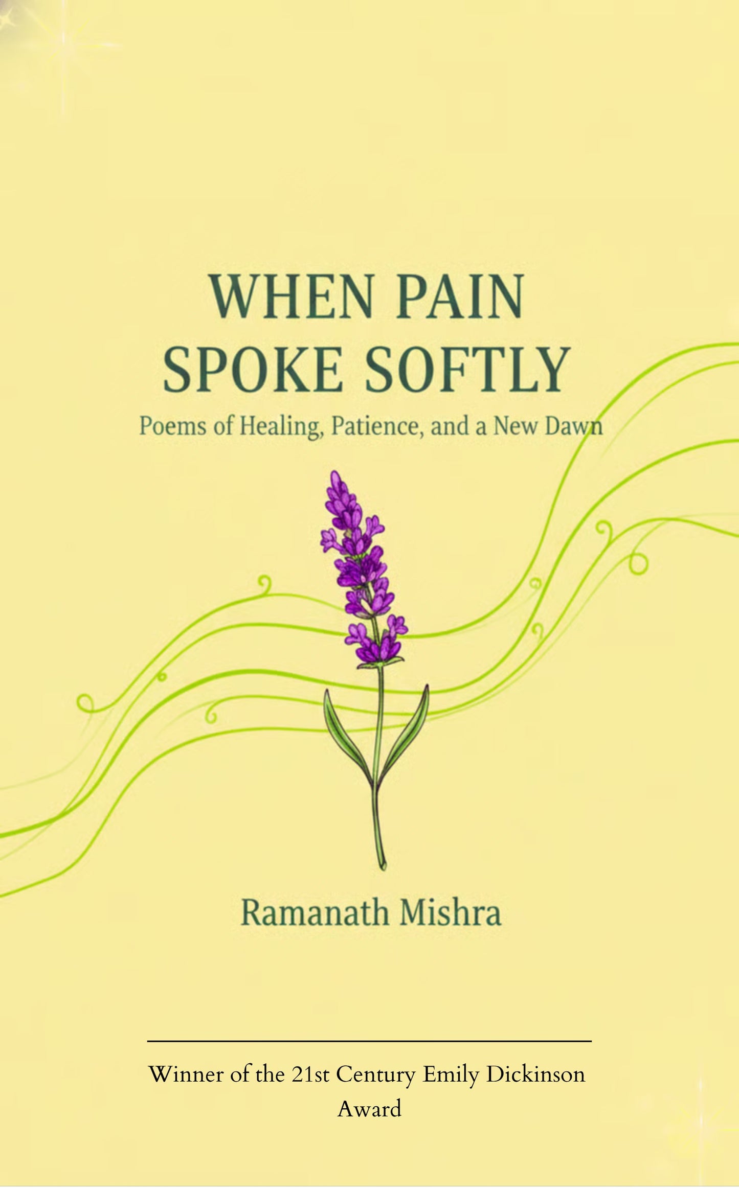 When Pain Spoke Softly