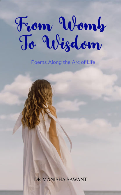 From Womb To Wisdom