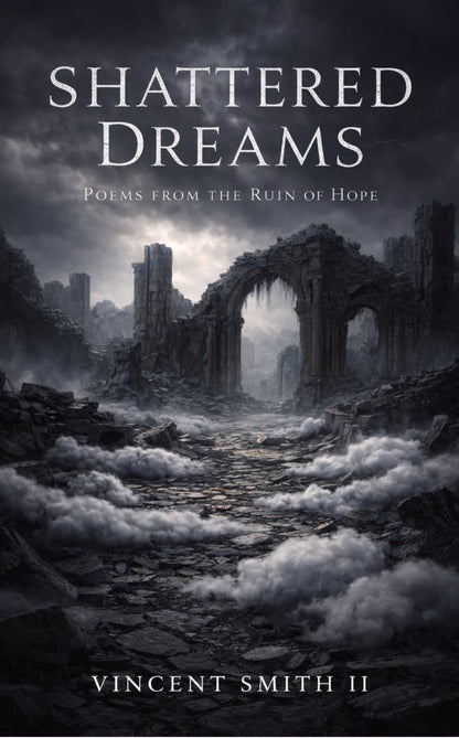 Shattered Dreams : Poems from the Ruin of Hope