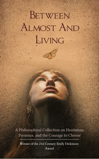 Between Almost And Living