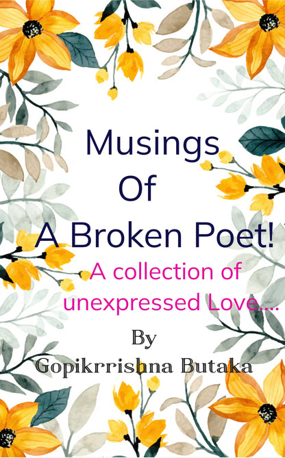 Musings of a Broken Poet !