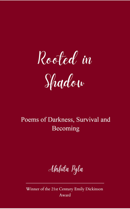 Rooted in Shadow