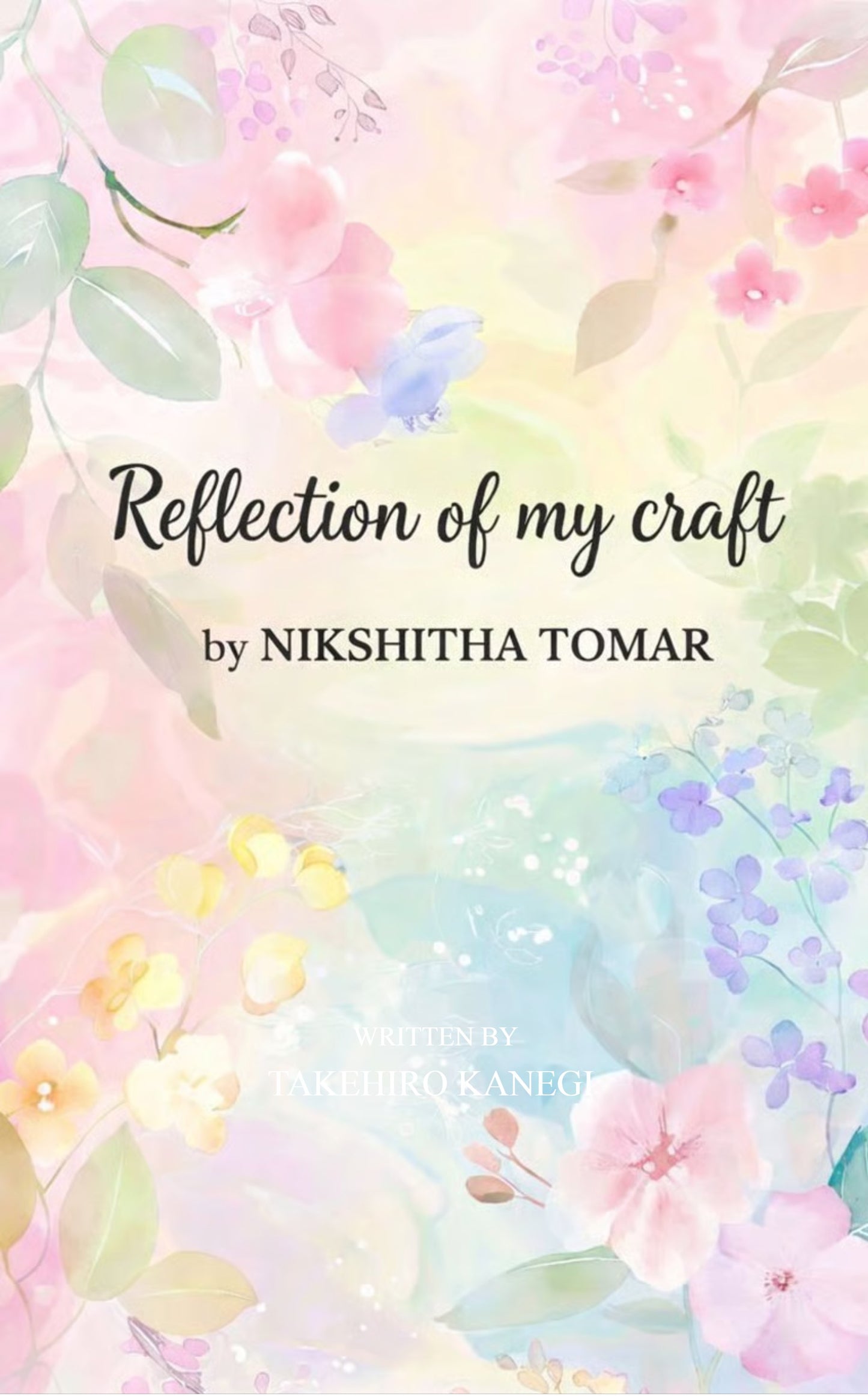 Reflection of my craft