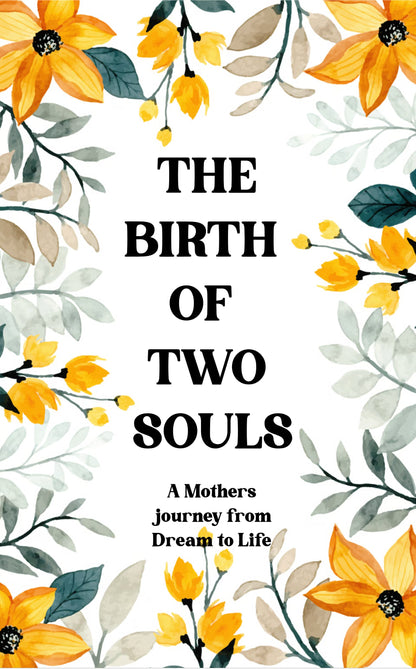 The Birth of Two Souls