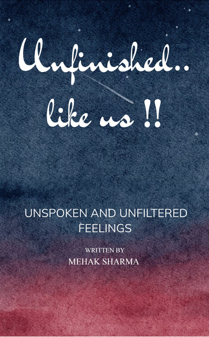 Unfinished… Like Us !!