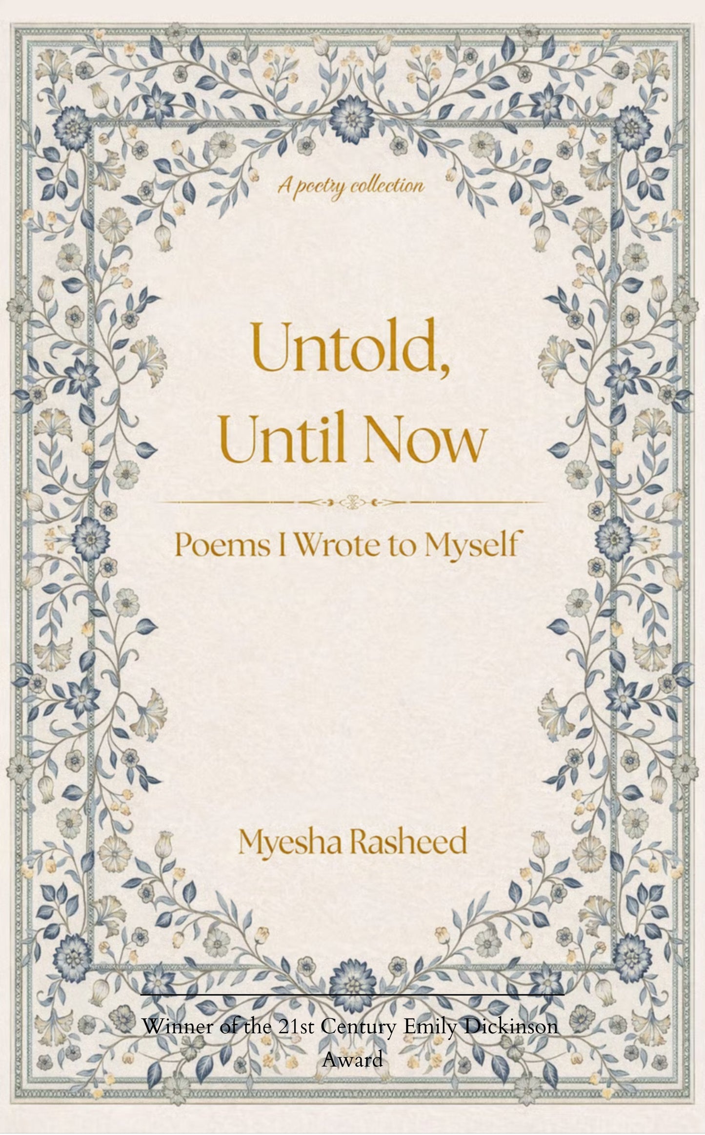 Untold, Until Now