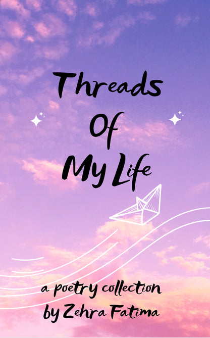 Threads of my life