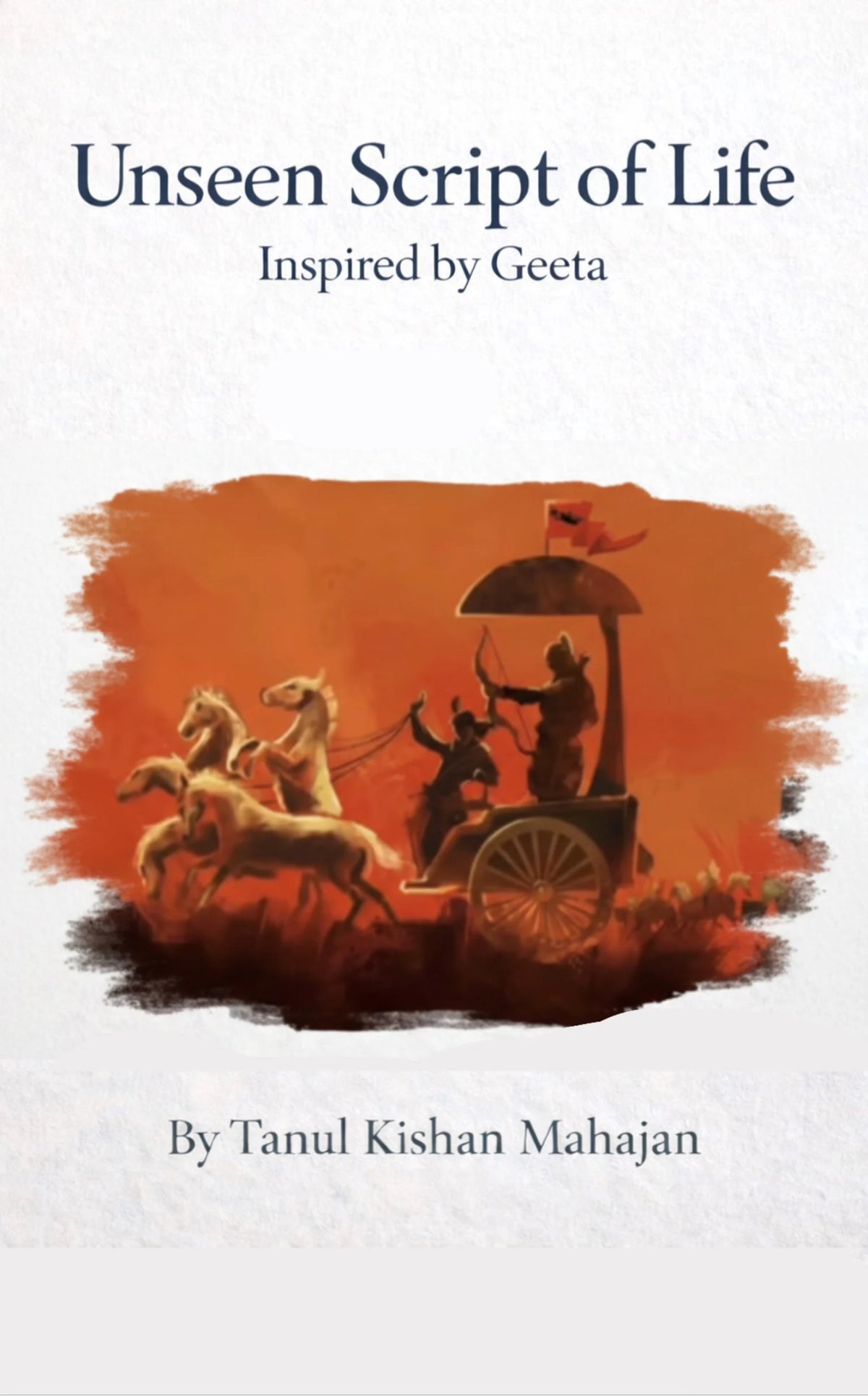 The Unseen Script of Life - Inspired from Geeta