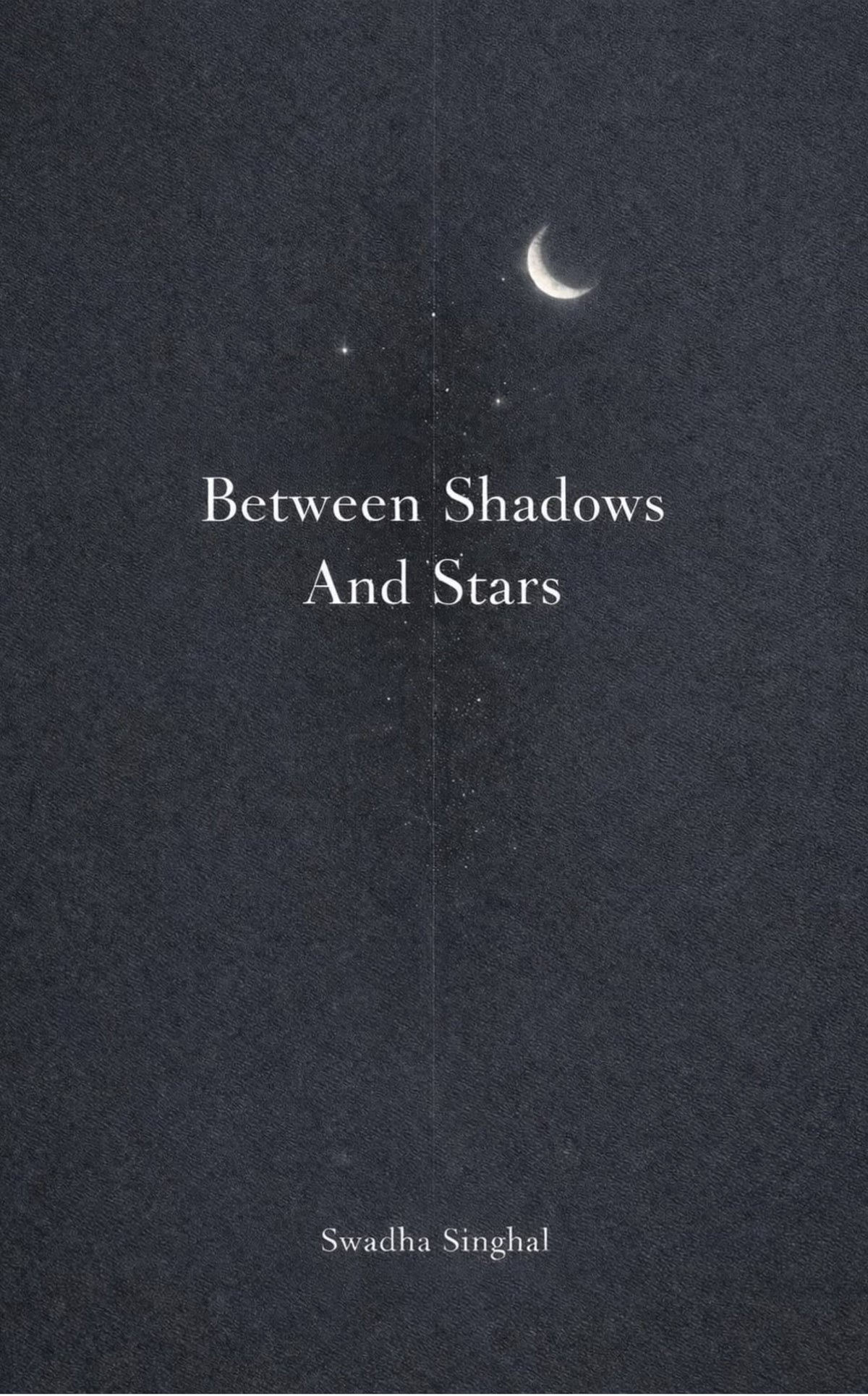 Between Shadows And Stars