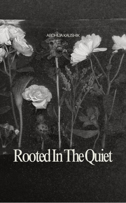 Rooted In The Quiet