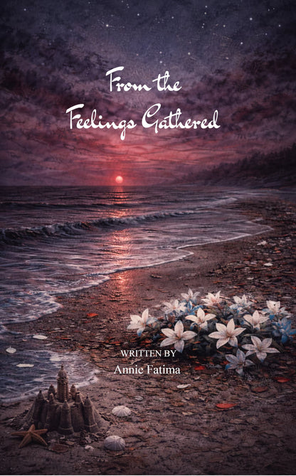 From the Feelings Gathered