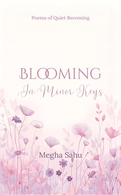 Blooming in Minor Keys