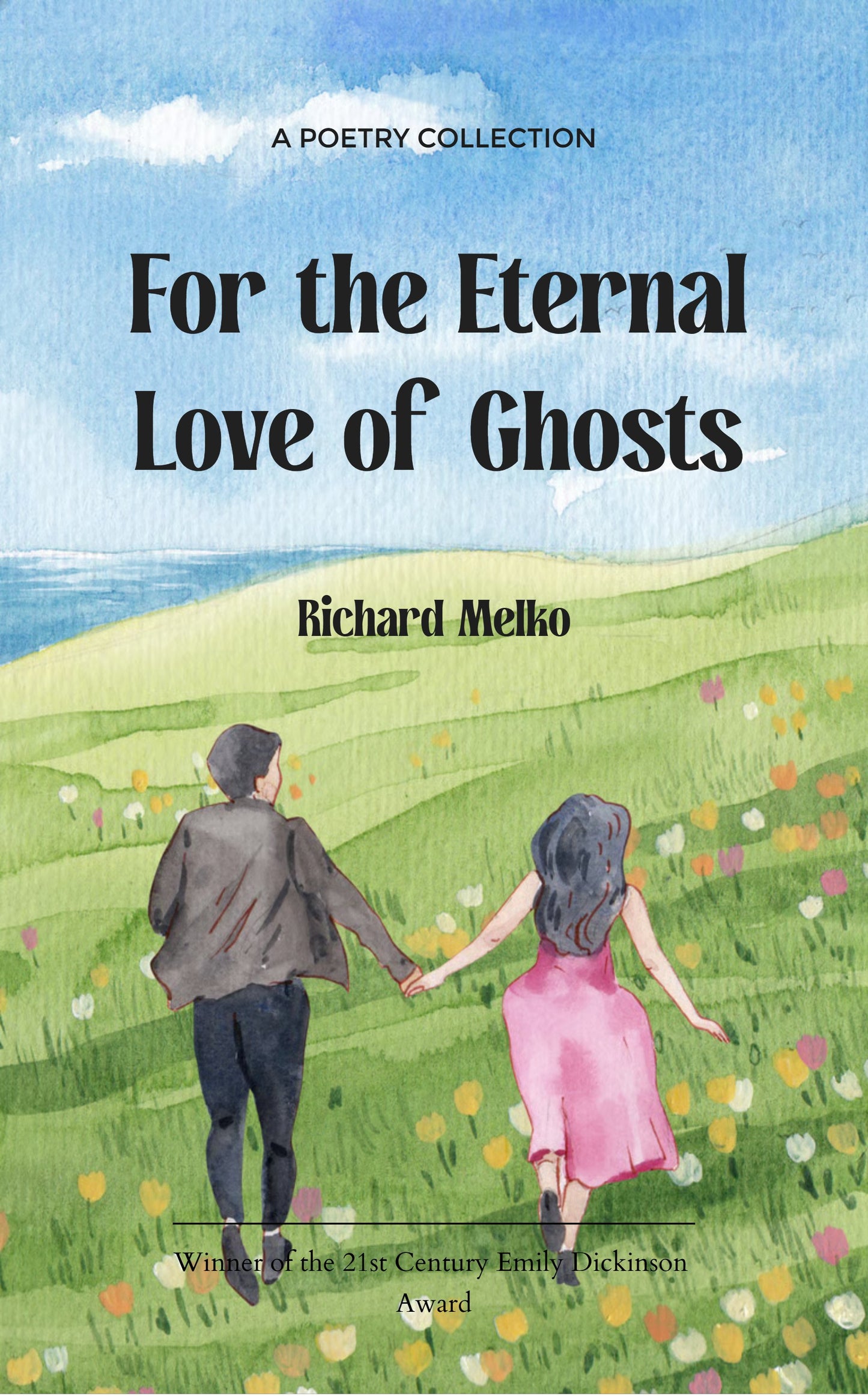 For the Eternal Love of Ghosts