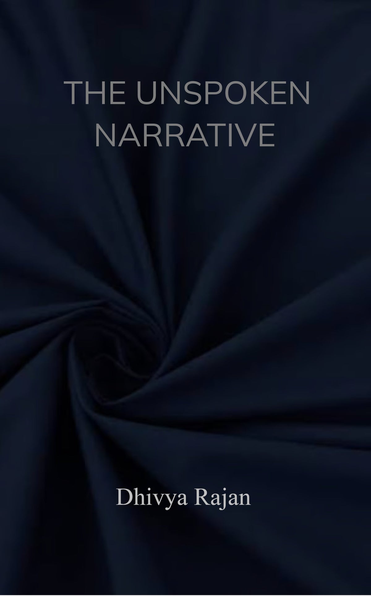 THE UNSPOKEN NARRATIVE
