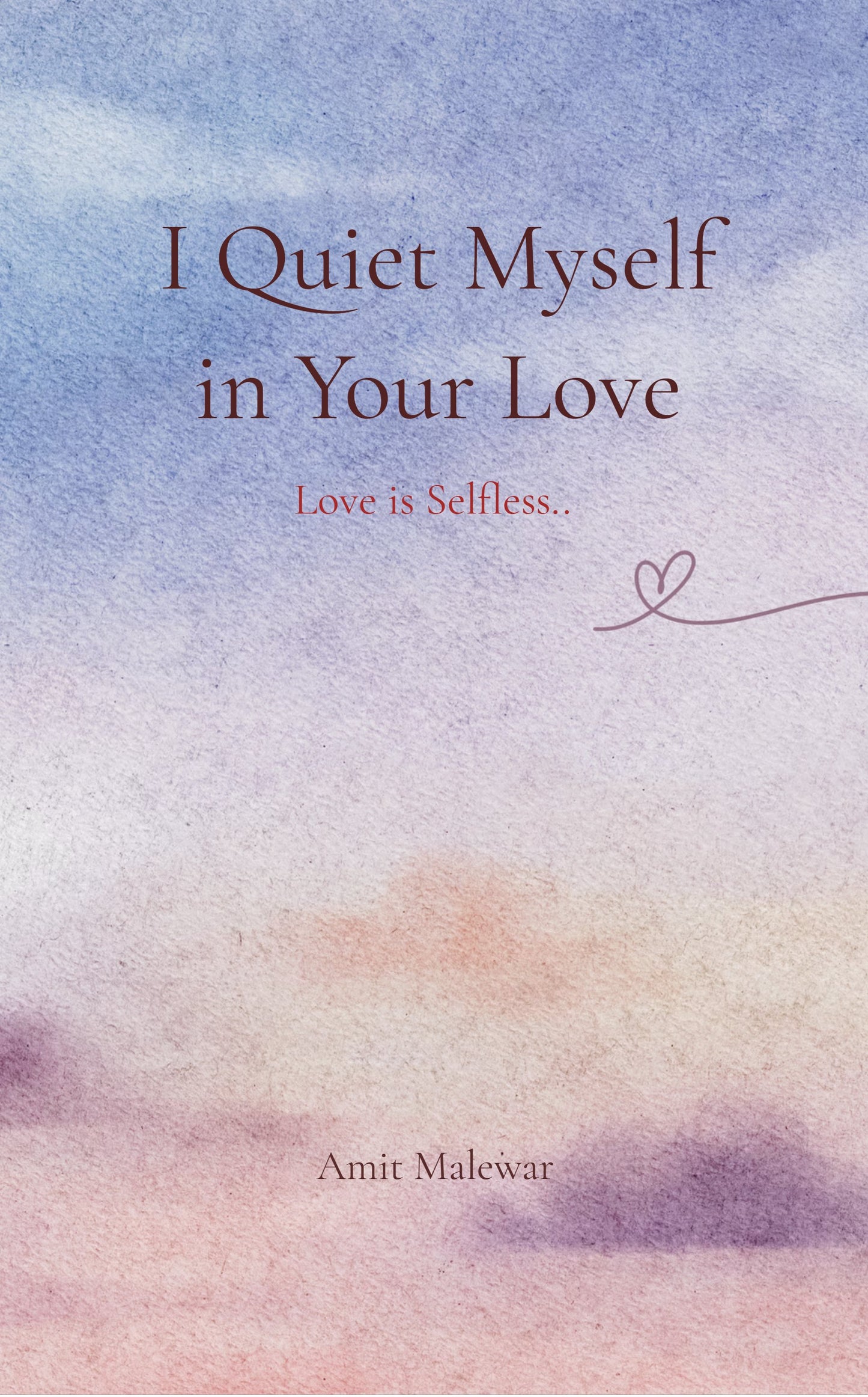 I Quiet Myself in Your Love