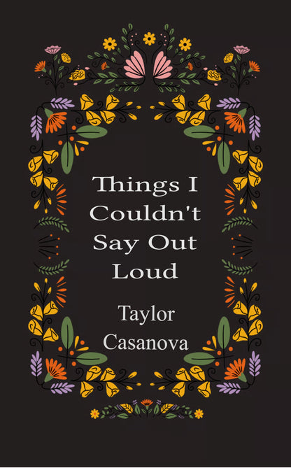 Things I Couldn't Say Out Loud