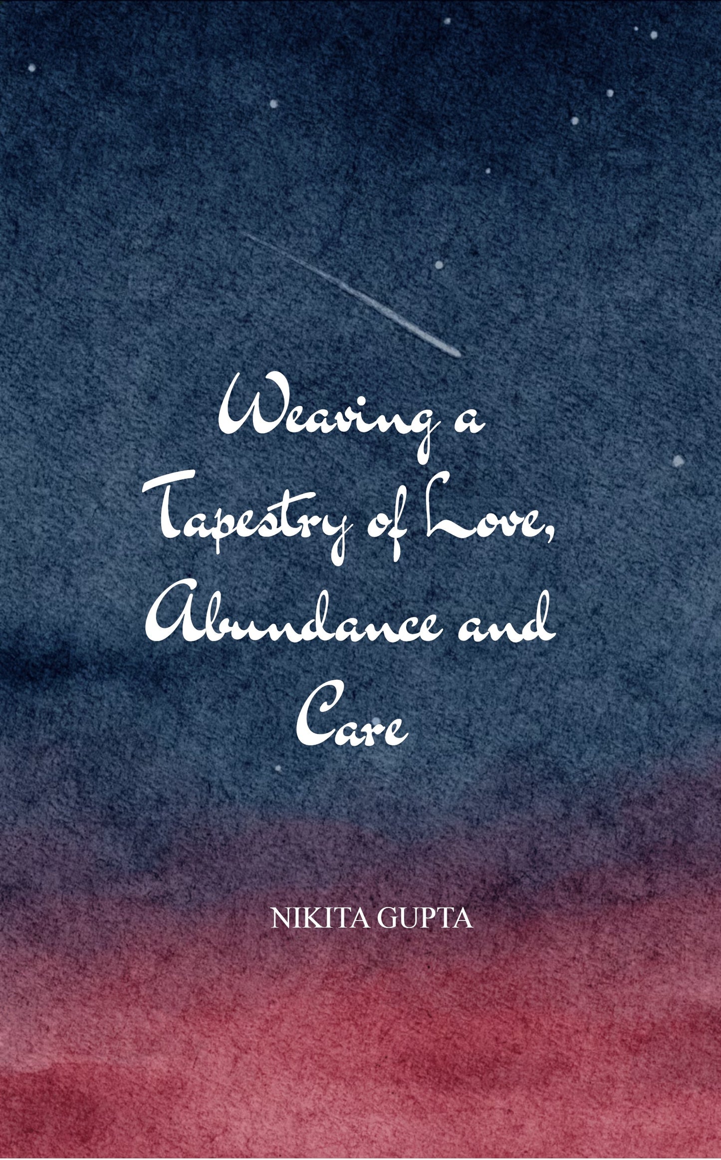 Weaving a Tapestry of Love, Abundance and Care
