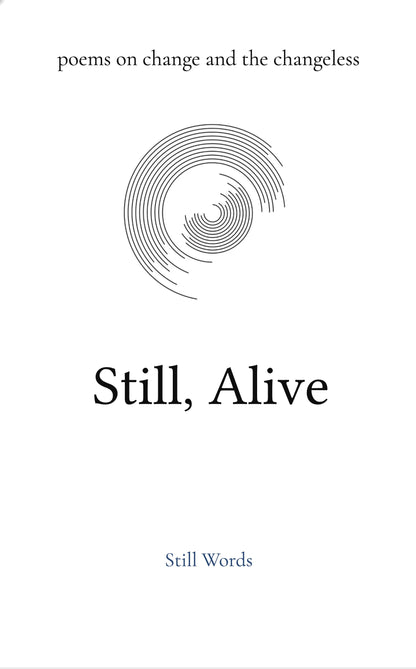 Still, Alive