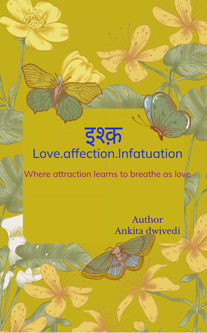 इश्क़  Love • Affection • Infatuation