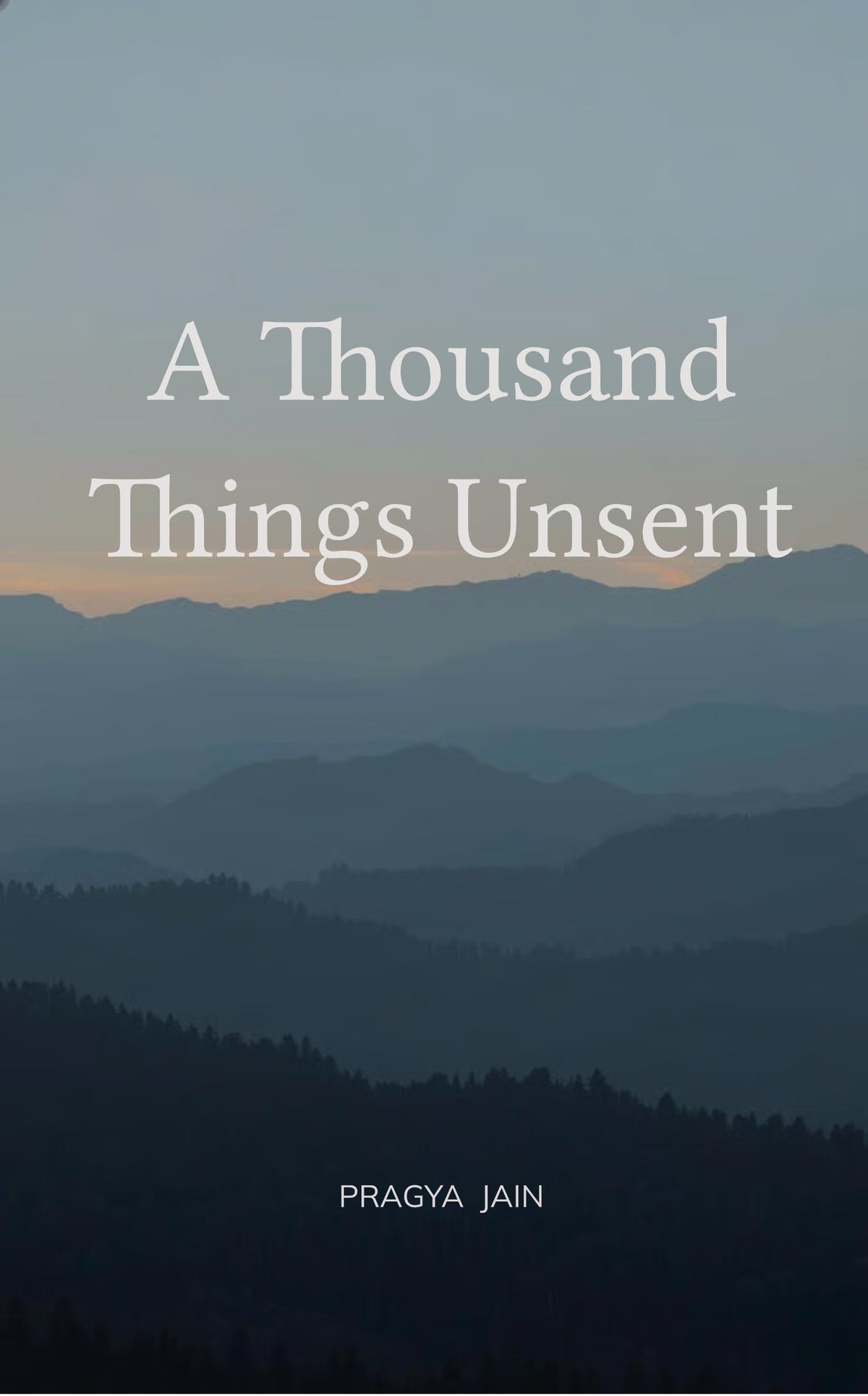A Thousand Things Unsent