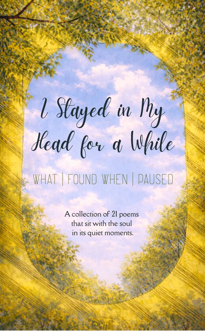 I Stayed in My Head for a While