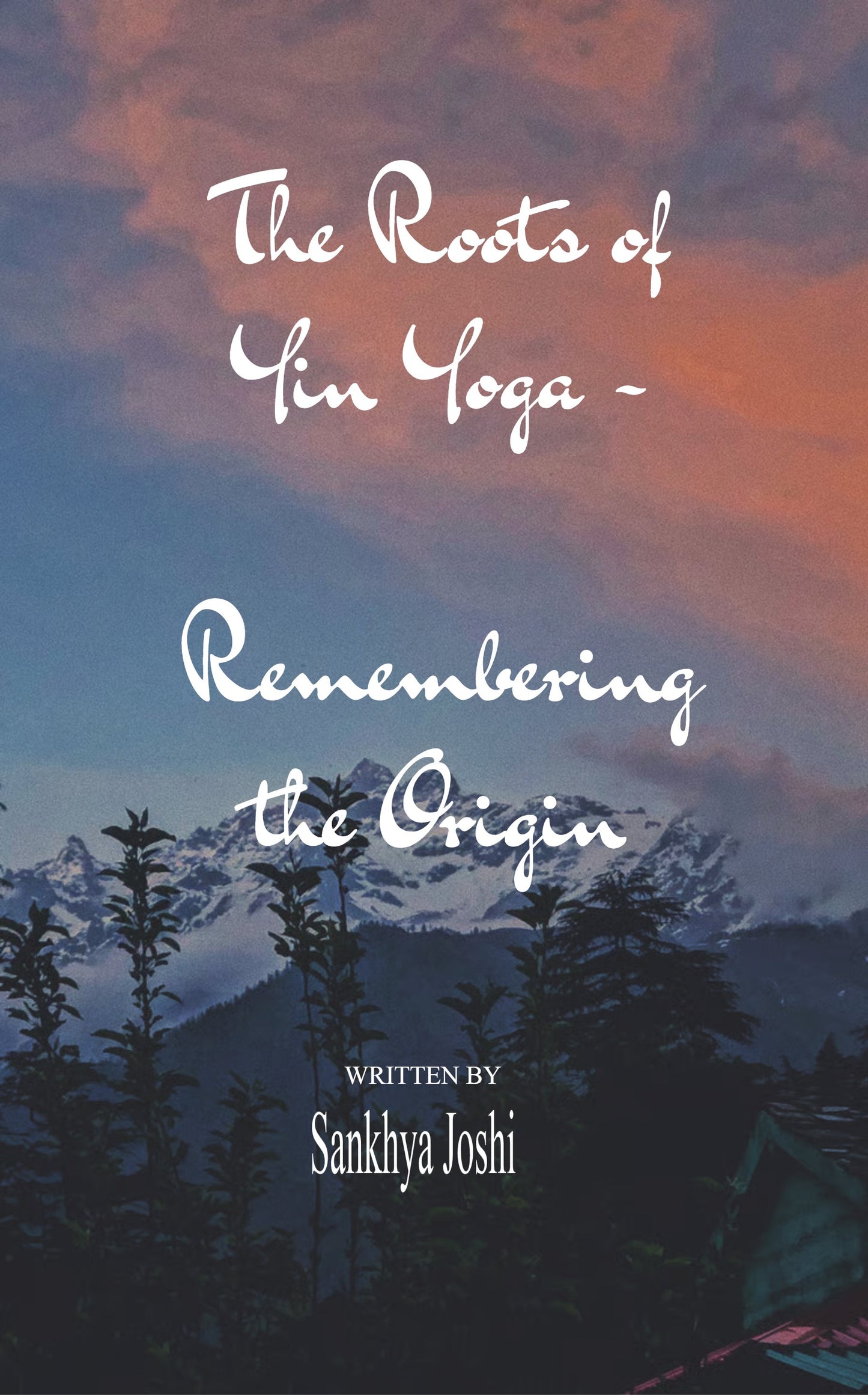 The Roots Of Yin Yoga