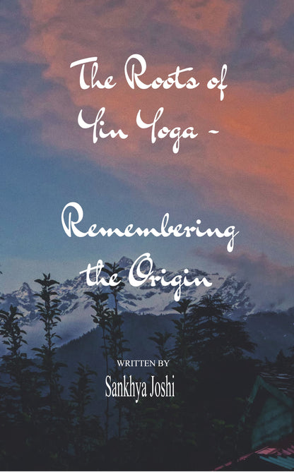 The Roots Of Yin Yoga
