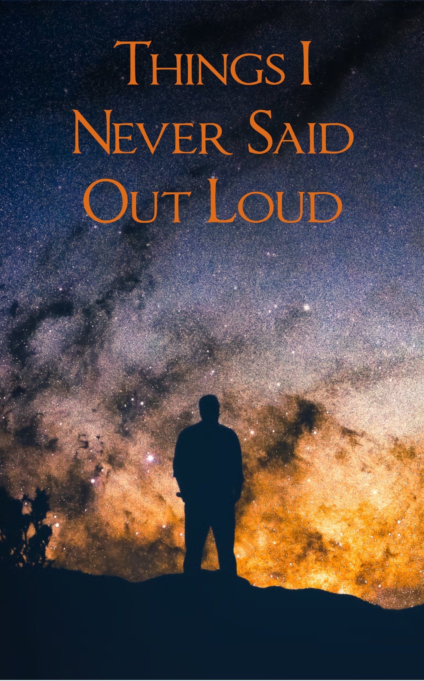 Things I Never Said Out Loud