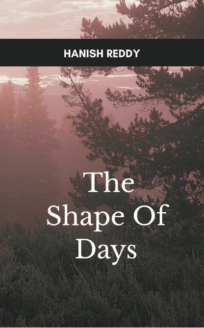 The Shape Of Days
