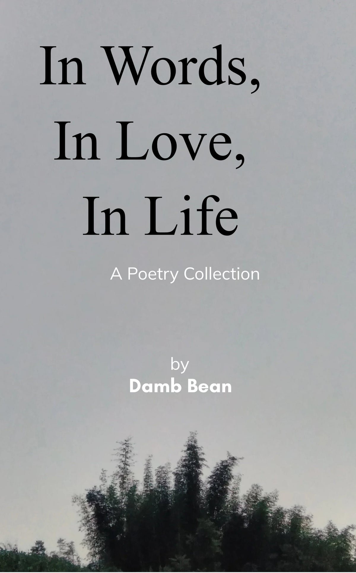 In Words, In Love, In Life