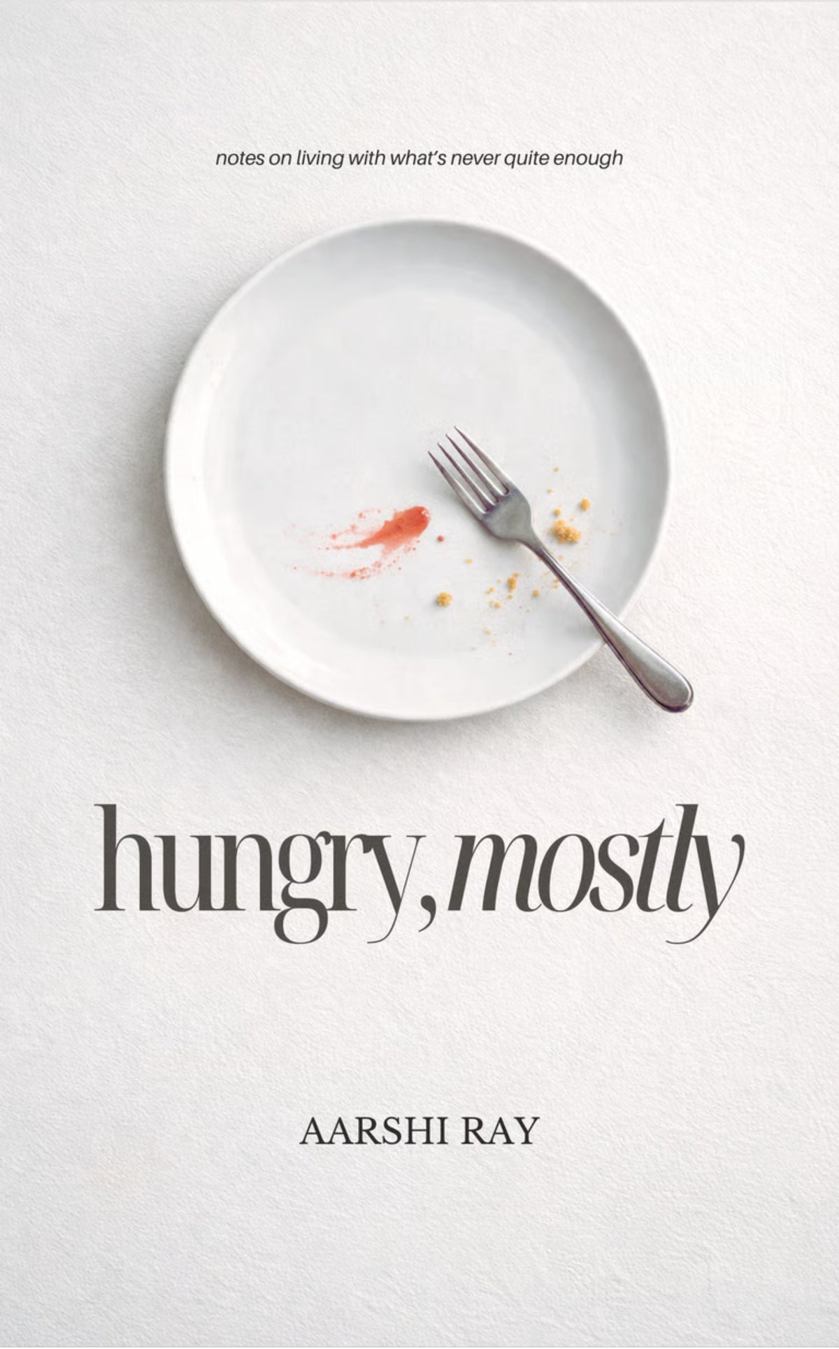 hungry, mostly