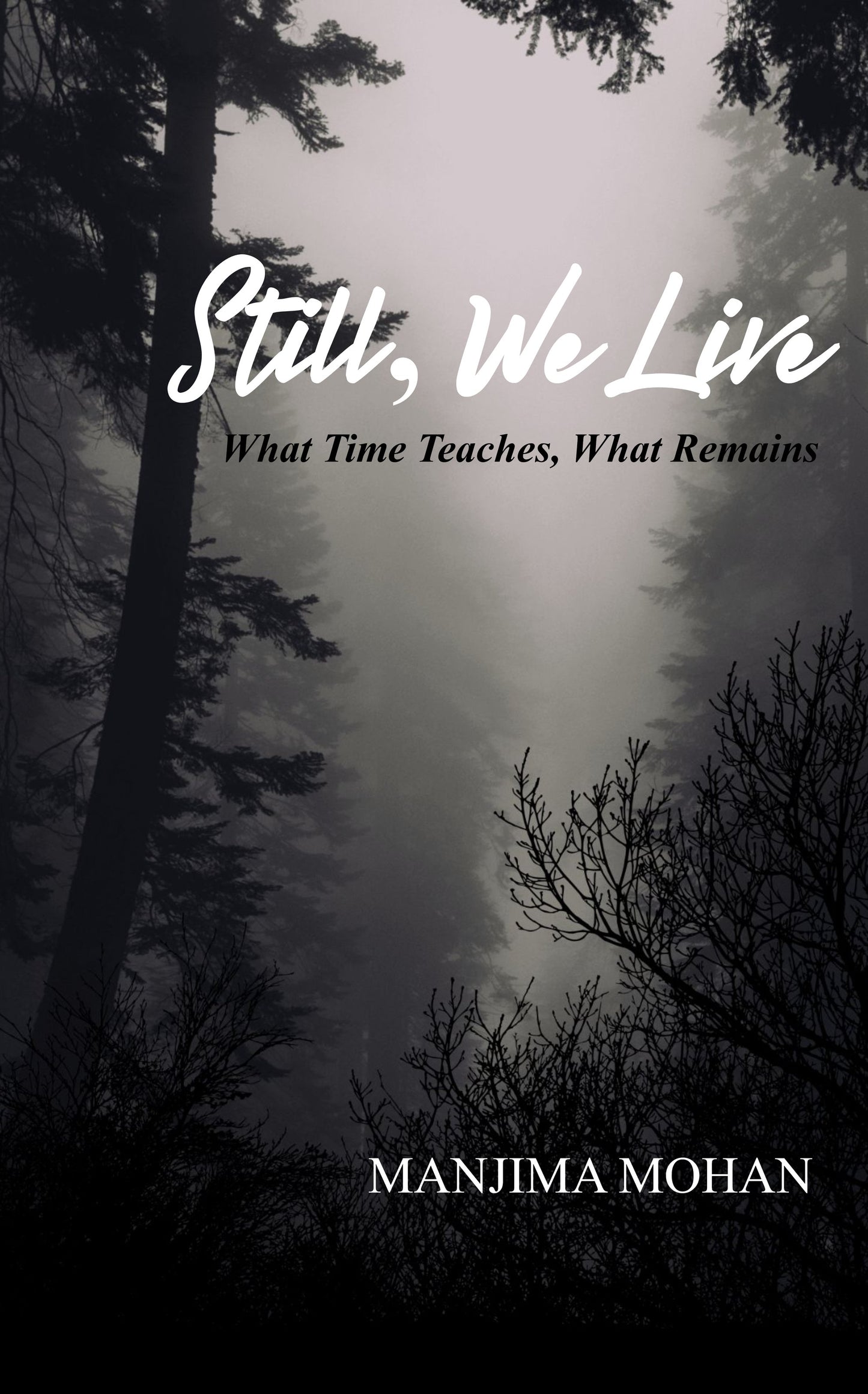 Still, We Live
