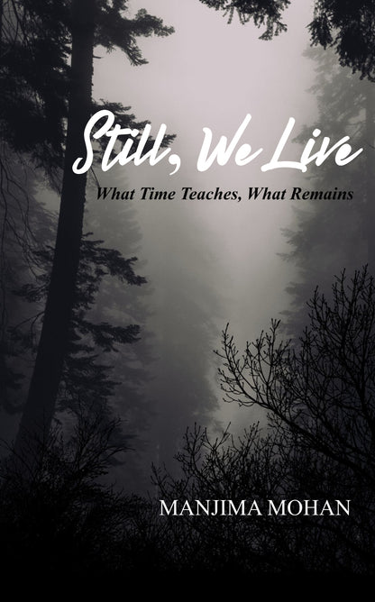 Still, We Live